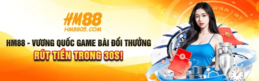 Trang chủ Hm88 com rút tiền trong 30s